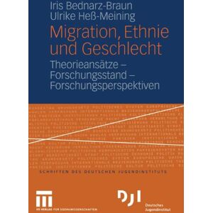 Braun Migration, Ethnie und Geschlecht: Theorieansätze - Forschungsstand - Forschungsperspektiven (DJI Gender) - Preis vom 15.06.2026 05:30:30 h Braun Migration, Ethnie und Geschlecht: Theorieansätze - Forschungsstand - Forschungsperspektiven (DJI Gender) - Preis vom 15.06.2026 05:30:30 h