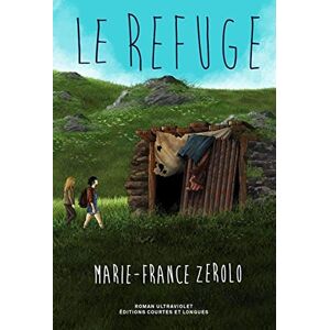 Marie-France Zerolo - Le refuge - Preis vom 15.06.2026 05:30:30 h Marie-France Zerolo - Le refuge - Preis vom 15.06.2026 05:30:30 h