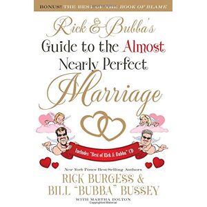 Rick Burgess - Rick and Bubba's Guide to the Almost Nearly Perfect Marriage - Preis vom 14.06.2026 05:24:48 h Rick Burgess - Rick and Bubba's Guide to the Almost Nearly Perfect Marriage - Preis vom 14.06.2026 05:24:48 h