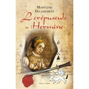 Marylène Delaisement - Le crépuscule de l'Hermine - Preis vom 16.06.2026 05:30:18 h Marylène Delaisement - Le crépuscule de l'Hermine - Preis vom 16.06.2026 05:30:18 h