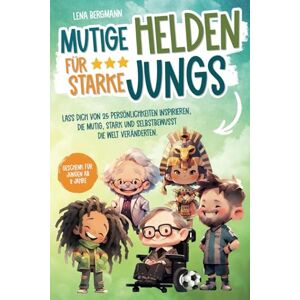 Bergmann Mutige Helden für starke Jungs: Lass dich von 25 Persönlichkeiten inspirieren, die mutig, stark und selbstbewusst die Welt veränderten. Geschenk für Jungen ab 8 Jahre! - Preis vom 13.06.2026 05:28:29 h Bergmann Mutige Helden für starke Jungs: Lass dich von 25 Persönlichkeiten inspirieren, die mutig, stark und selbstbewusst die Welt veränderten. Geschenk für Jungen ab 8 Jahre! - Preis vom 13.06.2026 05:28:29 h