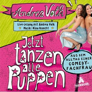 Andrea Volk - Jetzt tanzen alle Puppen: Live aus dem Atelier-Theater in Köln. - Preis vom 16.06.2026 05:30:18 h Andrea Volk - Jetzt tanzen alle Puppen: Live aus dem Atelier-Theater in Köln. - Preis vom 16.06.2026 05:30:18 h