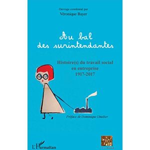 Bayer Au bal des surintendantes : histoire(s) du travail social en entreprise : 1917-2017 - Preis vom 07.06.2026 05:33:53 h Bayer Au bal des surintendantes : histoire(s) du travail social en entreprise : 1917-2017 - Preis vom 07.06.2026 05:33:53 h