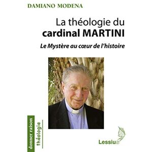 Damiano Modena - La théologie du cardinal Martini : le mystère au coeur de l'histoire - Preis vom 10.06.2026 05:35:22 h Damiano Modena - La théologie du cardinal Martini : le mystère au coeur de l'histoire - Preis vom 10.06.2026 05:35:22 h