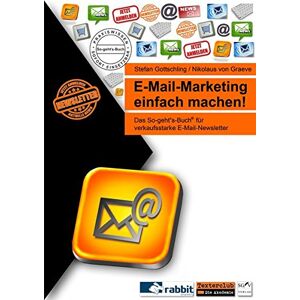 Stefan Gottschling - E-Mail-Marketing einfach machen!: Das So-geht's-Buch für verkaufsstarke E-Mail-Newsletter (So-geht's-Bücher) - Preis vom 14.06.2026 05:24:48 h Stefan Gottschling - E-Mail-Marketing einfach machen!: Das So-geht's-Buch für verkaufsstarke E-Mail-Newsletter (So-geht's-Bücher) - Preis vom 14.06.2026 05:24:48 h
