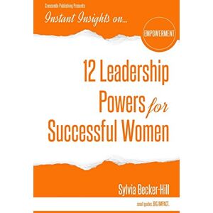 Becker 12 Leadership Powers for Successful Women (Instant Insights) - Preis vom 11.06.2026 05:43:19 h Becker 12 Leadership Powers for Successful Women (Instant Insights) - Preis vom 11.06.2026 05:43:19 h