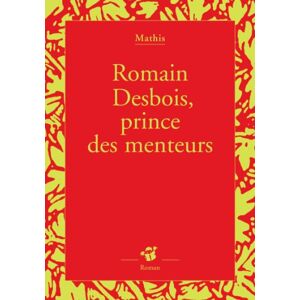 Marc Romain Desbois, prince des menteurs - Preis vom 16.06.2026 05:30:18 h Marc Romain Desbois, prince des menteurs - Preis vom 16.06.2026 05:30:18 h
