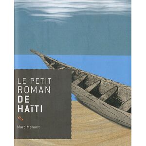 Marc Le petit roman de Haïti - Preis vom 16.06.2026 05:30:18 h Marc Le petit roman de Haïti - Preis vom 16.06.2026 05:30:18 h