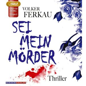 Volker Ferkau - Sei mein Mörder: Trilogie 2 (MP3 CD) - Preis vom 16.06.2026 05:30:18 h Volker Ferkau - Sei mein Mörder: Trilogie 2 (MP3 CD) - Preis vom 16.06.2026 05:30:18 h