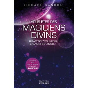 Richard Gandon - Vous êtes des magiciens divins : qu'attendez-vous pour changer les choses ? - Preis vom 15.06.2026 05:30:30 h Richard Gandon - Vous êtes des magiciens divins : qu'attendez-vous pour changer les choses ? - Preis vom 15.06.2026 05:30:30 h