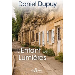 Daniel Dupuy - L'enfant de Lumières - Preis vom 13.06.2026 05:28:29 h Daniel Dupuy - L'enfant de Lumières - Preis vom 13.06.2026 05:28:29 h