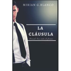 Blanco LA CLÁUSULA: Piénsalo bien antes de firmar - Preis vom 12.06.2026 05:40:31 h Blanco LA CLÁUSULA: Piénsalo bien antes de firmar - Preis vom 12.06.2026 05:40:31 h