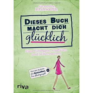 Alexandra Reinwarth - Dieses Buch macht dich glücklich: Zum Eintragen, Ausfüllen und Selbermachen - Preis vom 14.06.2026 05:24:48 h Alexandra Reinwarth - Dieses Buch macht dich glücklich: Zum Eintragen, Ausfüllen und Selbermachen - Preis vom 14.06.2026 05:24:48 h