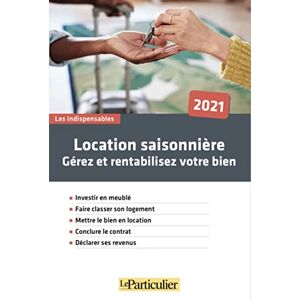 Le Particulier Editions - Location saisonnière : gérez et rentabilisez votre bien : 2021 - Preis vom 13.06.2026 05:28:29 h Le Particulier Editions - Location saisonnière : gérez et rentabilisez votre bien : 2021 - Preis vom 13.06.2026 05:28:29 h