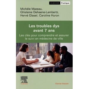 Michèle Mazeau - Les troubles dys avant 7 ans : les clés pour comprendre et assurer le suivi en médecine de ville - Preis vom 15.06.2026 05:30:30 h Michèle Mazeau - Les troubles dys avant 7 ans : les clés pour comprendre et assurer le suivi en médecine de ville - Preis vom 15.06.2026 05:30:30 h