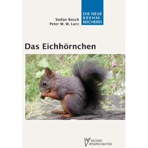 Bosch Das Eichhörnchen - Sciurus vulgaris - Preis vom 13.06.2026 05:28:29 h Bosch Das Eichhörnchen - Sciurus vulgaris - Preis vom 13.06.2026 05:28:29 h