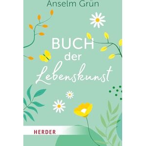 Anselm Grün - Buch der Lebenskunst - Preis vom 15.06.2026 05:30:30 h Anselm Grün - Buch der Lebenskunst - Preis vom 15.06.2026 05:30:30 h