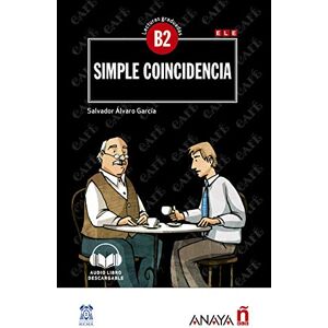 Salvador Álvaro García - SIMPLE COINCIDENCIA: con audio descargable (Lecturas - Lecturas De Creación - Nivel Avanzado) - Preis vom 15.06.2026 05:30:30 h Salvador Álvaro García - SIMPLE COINCIDENCIA: con audio descargable (Lecturas - Lecturas De Creación - Nivel Avanzado) - Preis vom 15.06.2026 05:30:30 h