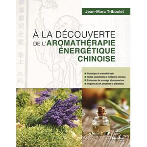 Marc A la découverte de l'aromathérapie énergétique chinoise - Preis vom 16.06.2026 05:30:18 h Marc A la découverte de l'aromathérapie énergétique chinoise - Preis vom 16.06.2026 05:30:18 h