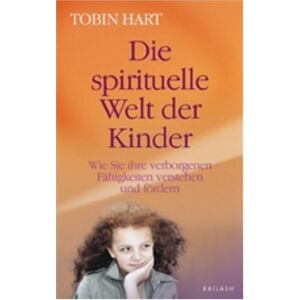 Hart Die spirituelle Welt der Kinder: Wie Sie ihre verborgenen Fähigkeiten verstehen und fördern - Preis vom 12.06.2026 05:40:31 h Hart Die spirituelle Welt der Kinder: Wie Sie ihre verborgenen Fähigkeiten verstehen und fördern - Preis vom 12.06.2026 05:40:31 h