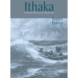Steven Foster - Ithaka: Ein Buch für Männer auf ihrem Weg nach Hause - Preis vom 15.06.2026 05:30:30 h Steven Foster - Ithaka: Ein Buch für Männer auf ihrem Weg nach Hause - Preis vom 15.06.2026 05:30:30 h