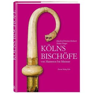 Becker Kölns Bischöfe von Maternus bis Meisner - Preis vom 13.06.2026 05:28:29 h Becker Kölns Bischöfe von Maternus bis Meisner - Preis vom 13.06.2026 05:28:29 h