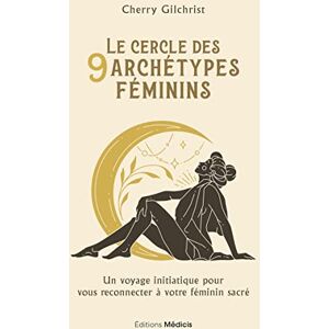 Cherry Gilchrist - Le cercle des 9 archétypes féminins : un voyage initiatique pour vous reconnecter à votre féminin sacré - Preis vom 14.06.2026 05:24:48 h Cherry Gilchrist - Le cercle des 9 archétypes féminins : un voyage initiatique pour vous reconnecter à votre féminin sacré - Preis vom 14.06.2026 05:24:48 h