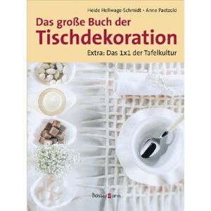 Anne Paetzold - Das große Buch der Tischdekoration - Preis vom 14.06.2026 05:24:48 h Anne Paetzold - Das große Buch der Tischdekoration - Preis vom 14.06.2026 05:24:48 h