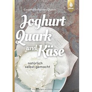 Quirini, Cosima Bellersen - Joghurt, Quark und Käse: Natürlich selbst gemacht - Preis vom 15.06.2026 05:30:30 h Quirini, Cosima Bellersen - Joghurt, Quark und Käse: Natürlich selbst gemacht - Preis vom 15.06.2026 05:30:30 h