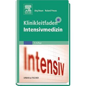 Braun Klinikleitfaden Intensivmedizin - Preis vom 16.06.2026 05:30:18 h Braun Klinikleitfaden Intensivmedizin - Preis vom 16.06.2026 05:30:18 h