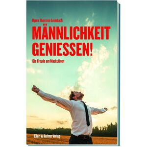 Bjørn Thorsten Leimbach - Männlichkeit genießen! - Preis vom 12.06.2026 05:40:31 h Bjørn Thorsten Leimbach - Männlichkeit genießen! - Preis vom 12.06.2026 05:40:31 h