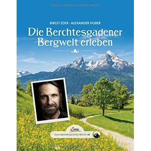 Birgit Eder - Das große kleine Buch: Die Berchtesgadener Bergwelt erleben - Preis vom 14.06.2026 05:24:48 h Birgit Eder - Das große kleine Buch: Die Berchtesgadener Bergwelt erleben - Preis vom 14.06.2026 05:24:48 h
