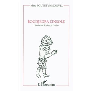 Marc Boudjedra l'insolé : l'insolation, racines et greffes - Preis vom 16.06.2026 05:30:18 h Marc Boudjedra l'insolé : l'insolation, racines et greffes - Preis vom 16.06.2026 05:30:18 h
