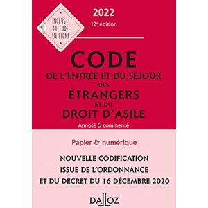 Code de l'entrée et du séjour des étrangers et du droit d'asile 2022 : annoté & commenté - Preis vom 12.06.2026 05:40:31 h Code de l'entrée et du séjour des étrangers et du droit d'asile 2022 : annoté & commenté - Preis vom 12.06.2026 05:40:31 h