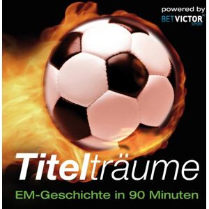 Andreas Wilde - Titelträume. EM-Geschichte in 90 Minuten, 2 CDs - Preis vom 16.06.2026 05:30:18 h Andreas Wilde - Titelträume. EM-Geschichte in 90 Minuten, 2 CDs - Preis vom 16.06.2026 05:30:18 h