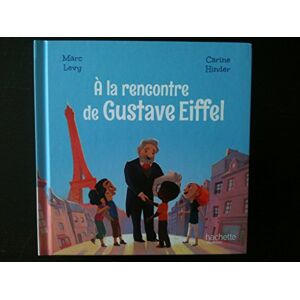Marc A la Rencontre de Gustave Eiffel - Collection Le C - Preis vom 16.06.2026 05:30:18 h Marc A la Rencontre de Gustave Eiffel - Collection Le C - Preis vom 16.06.2026 05:30:18 h