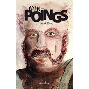 Jean Cirnal - Du pain et des poings - Preis vom 15.06.2026 05:30:30 h Jean Cirnal - Du pain et des poings - Preis vom 15.06.2026 05:30:30 h