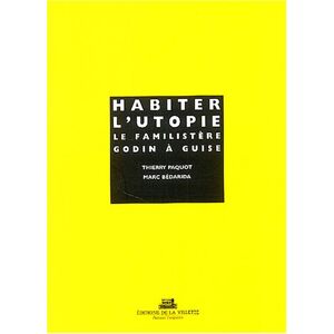 Marc Habiter l'utopie : le Familistère Godin à Guise - Preis vom 16.06.2026 05:30:18 h Marc Habiter l'utopie : le Familistère Godin à Guise - Preis vom 16.06.2026 05:30:18 h