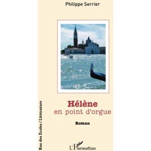 Philippe Serrier - Hélène en point d'orgue - Preis vom 11.06.2026 05:43:19 h Philippe Serrier - Hélène en point d'orgue - Preis vom 11.06.2026 05:43:19 h