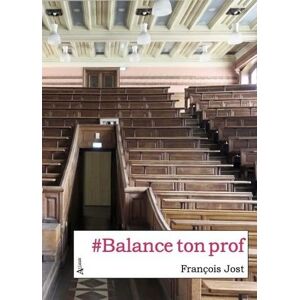 François Jost - #Balance ton prof - Preis vom 14.06.2026 05:24:48 h François Jost - #Balance ton prof - Preis vom 14.06.2026 05:24:48 h
