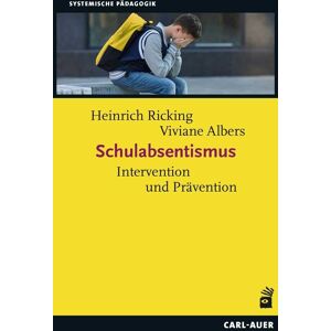 Heinrich Ricking - Schulabsentismus: Intervention und Prävention (Systemische Pädagogik) - Preis vom 15.06.2026 05:30:30 h Heinrich Ricking - Schulabsentismus: Intervention und Prävention (Systemische Pädagogik) - Preis vom 15.06.2026 05:30:30 h