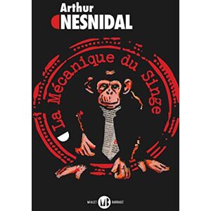 Arthur Nesnidal - La mécanique du singe - Preis vom 13.06.2026 05:28:29 h Arthur Nesnidal - La mécanique du singe - Preis vom 13.06.2026 05:28:29 h