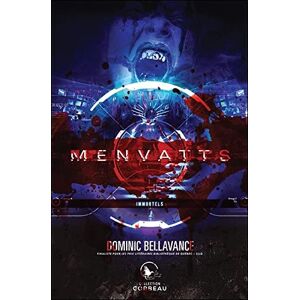 Dominic Bellavance - Menvatts - Immortels - Preis vom 15.06.2026 05:30:30 h Dominic Bellavance - Menvatts - Immortels - Preis vom 15.06.2026 05:30:30 h