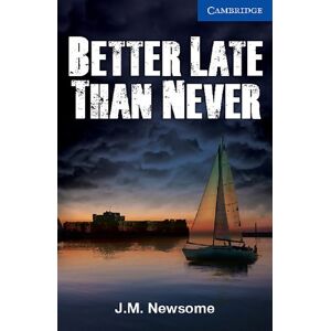 Julia Newsome - Better Late Than Never: Buch mit Audio-CD. Englische Lektüre Level 5 (Cambridge English Readers) - Preis vom 11.06.2026 05:43:19 h Julia Newsome - Better Late Than Never: Buch mit Audio-CD. Englische Lektüre Level 5 (Cambridge English Readers) - Preis vom 11.06.2026 05:43:19 h
