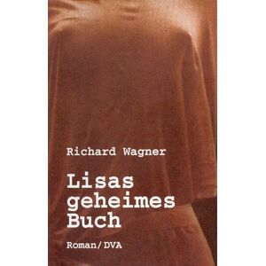 Richard Wagner - Lisas geheimes Buch. Roman - Preis vom 13.06.2026 05:28:29 h Richard Wagner - Lisas geheimes Buch. Roman - Preis vom 13.06.2026 05:28:29 h