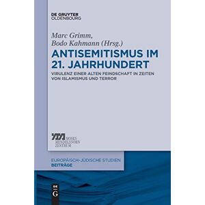 Marc s: Virulenz einer alten Feindschaft in Zeiten von Islamismus und Terror (Europäisch-jüdische Studien – Beiträge, Band 36) - Preis vom 15.06.2026 05:30:30 h Marc s: Virulenz einer alten Feindschaft in Zeiten von Islamismus und Terror (Europäisch-jüdische Studien – Beiträge, Band 36) - Preis vom 15.06.2026 05:30:30 h