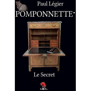 Paul Légier - POMPONNETTE : Le Secret: Tome 1, Le secret - Preis vom 15.06.2026 05:30:30 h Paul Légier - POMPONNETTE : Le Secret: Tome 1, Le secret - Preis vom 15.06.2026 05:30:30 h