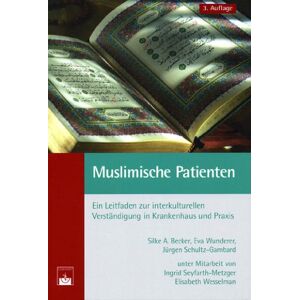 Becker Muslimische Patienten: Ein Leitfaden zur interkulturellen Verständigung in Krankenhaus und Praxis - Preis vom 12.06.2026 05:40:31 h Becker Muslimische Patienten: Ein Leitfaden zur interkulturellen Verständigung in Krankenhaus und Praxis - Preis vom 12.06.2026 05:40:31 h