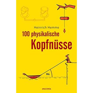 Heinrich Hemme - 100 physikalische Kopfnüsse - Preis vom 12.06.2026 05:40:31 h Heinrich Hemme - 100 physikalische Kopfnüsse - Preis vom 12.06.2026 05:40:31 h