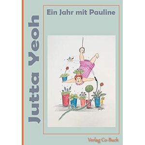 Jutta Yeoh - Ein Jahr mit Pauline - Preis vom 14.06.2026 05:24:48 h Jutta Yeoh - Ein Jahr mit Pauline - Preis vom 14.06.2026 05:24:48 h